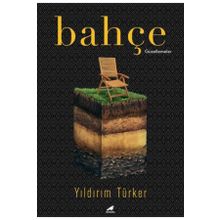 Bahçe - Yıldırım Türker