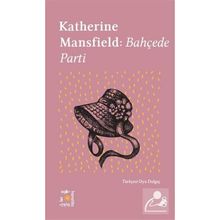 Bahçede Parti - Katherine Mansfield