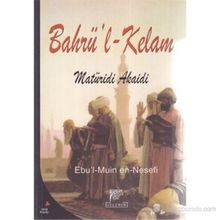 BAHRÜ'L KELAM MATURIDI AKAIDI - EBÜ´L MUÎN EN-NESEFÎ