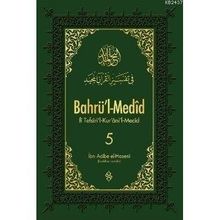 BAHRÜ'L MEDID 5 (CILTLI) TEFSIRI'L-KUR'AN'IL MECID - İBN ACIBE EL - HASENI
