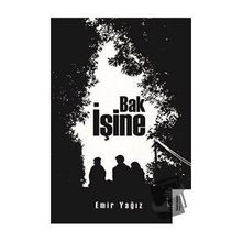 Bak İşine - Emir Yağız - İkinci Adam Yayınları