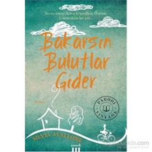 Bakarsın Bulutlar Gider - Silvia Avallone