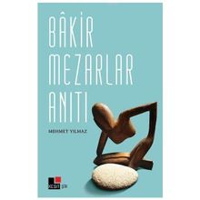 Bakir Mezarlar Anıtı - Mehmet Yılmaz