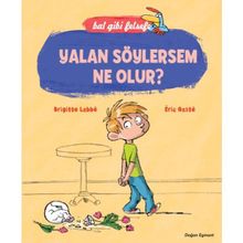 Bal Gibi Felsefe - Yalan Söylersem Ne Olur? - Brigitte Labbe Eric Gaste