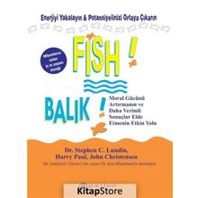 BALIK! ENERJIYI YAKALAYIN POTANSIYELINIZI ORTAYA ÇIKARIN - STEPHEN C. LUNDIN;HARRY PAUL;JOHN CHRISTENSEN