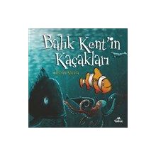Balık Kent`in Kaçakları Yakın Kitabevi
