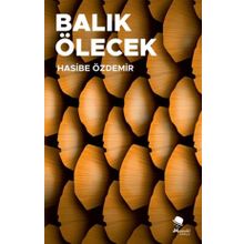 Balık Ölecek Hasibe Özdemir