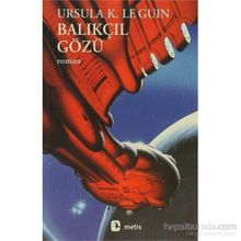 Balıkçıl Gözü - ursula kroeber le guin