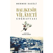 Balıkesir Vilayeti Coğrafyası / Mehmed Gazali / Post Yayın