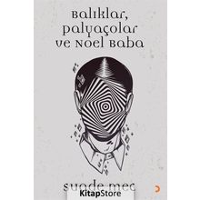 Balıklar, Palyaçolar ve Noel Baba - Suade Mec