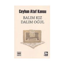 Balım Kız Dalım Oğul - Ceyhun Atuf Kansu