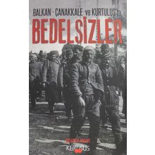 Balkan - Çanakkale ve Kurtuluş'ta Bedelsizler - Halil Özbaş