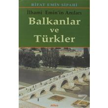 Balkanlar ve Türkler - Rifat Emin Sipahi