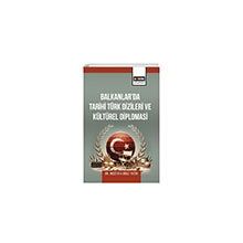 Balkanlarda Tarihi Türk Dizileri ve Kültürel Diplomasi Eğitim Yayınevi