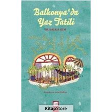 Balkonya’da Yaz Tatili - Rusalka Reh
