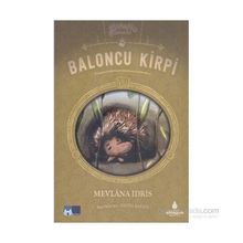 Baloncu Kirpi - Hayvanlar İş Başında - Mevlana İdris