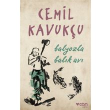Balyozla Balık Avı - Cemil Kavukçu