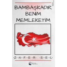 Bambaşkadır Benim Memleketim - Zafer Sel - Karina Yayınevi
