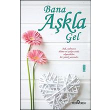 Bana Aşkla Gel - Akif Bayrak
