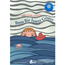 Bana Bir İşaret Göster - Ann Clare Lezotte