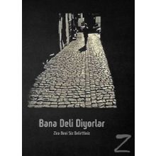 Bana Deli Diyorlar - Serkan Tutal
