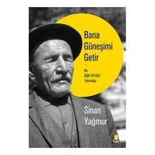 Bana Güneşimi Getir - Sinan Yağmur