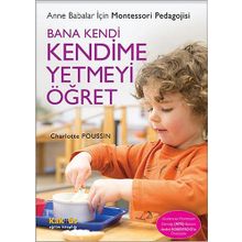 Bana Kendi Kendime Yetmeyi Öğret - Charlotte Poussin