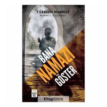 Bana Namazı Göster - Cübbesiz Mahmut