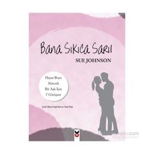 Bana Sıkıca Sarıl - Sue Johnson