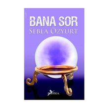 Bana Sor - Sebla Özyurt