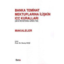 BANKA TEMINAT MEKTUPLARINA İLİŞKİN ICC KURALLARI-(MAKALELER) - NURAY EKŞİ