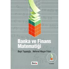 BANKA VE FINANS MATEMATIĞI - BEŞIR TOPALOĞLU;MEHMET MAŞUK FIDAN