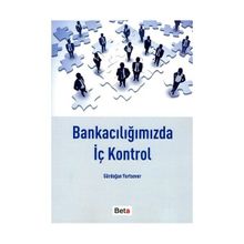 BANKACILIĞIMIZDA İÇ KONTROL - GÜRDOĞAN YURTSEVER