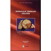 BANKACILIK TERIMLERI SÖZLÜĞÜ - FARUK YALVAÇ