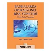 BANKALARDA OPERASYONEL RISK YÖNETİMİ - DILEK LEBLEBICI TEKER