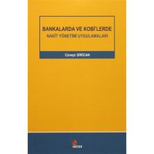 Bankalarda ve Kobi’lerde Nakit Yönetimi Uygulamaları - Cüneyt Dirican
