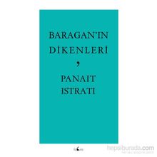 Baragan’ın Dikenleri - Panait İstirati