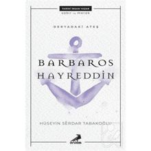 BARBAROS HAYREDDIN PAŞA - KADIR MISIROĞLU