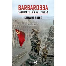 Barbarossa ve Tarihdeki En Kanlı Savaş - Stewart Binns
