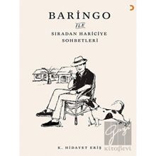 Baringo İle Sıradan Hariciye Sohbetleri - K. Hidayet Eriş