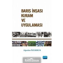 BARIŞ İNŞASI KURAM VE UYGULAMASI - ALPASLAN ÖZERDEM