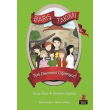Barış Takımı Türk Devrimini Öğreniyor! - Sevgi Özel İbrahim Dizman
