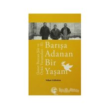 BARIŞA ADANAN BIR YAŞAM İSMET BAYCAN ŞIIR VE ÖYKÜ YARIŞMALARI 2 - NIHAN GÜLTEKIN