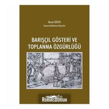 Barışçıl Gösteri Ve Toplanma Özgürlüğü - Murat Güven