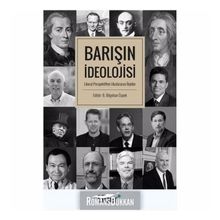 Barışın İdeolojisi - Liberal Perspektiften Uluslararası İlişkiler - Kolektif
