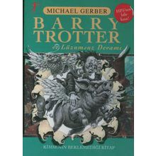 Barry Trotter ve Lüzumsuz Devamı - Michael Gerber