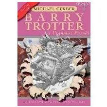 Barry Trotter ve Utanmaz Parodi - Michael Gerber