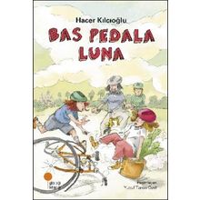 Bas Pedala Luna - Hacer Kılcıoğlu