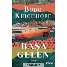 Başa Gelen - Bodo Kirchhoff