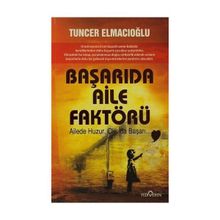 BAŞARIDA AILE FAKTÖRÜ - TUNCER ELMACIOĞLU